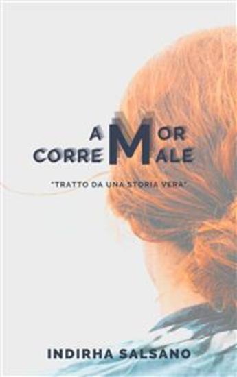 AmorCorreMale - "tratto da una storia vera" - cover