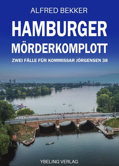 Hamburger Mörderkomplott: Zwei Fälle für Kommissar Jörgensen 38 - cover
