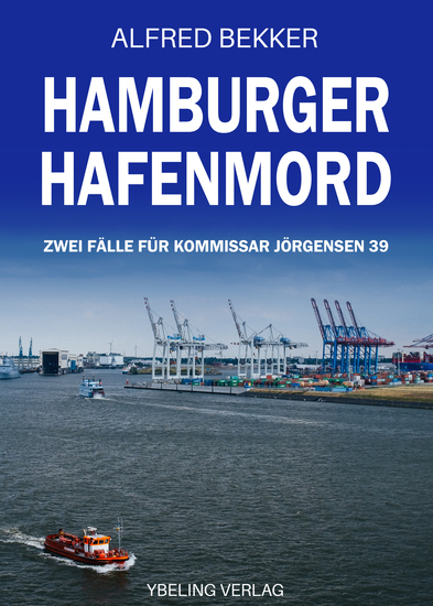 Hamburger Hafenmord: Zwei Fälle für Kommissar Jörgensen 39 - cover
