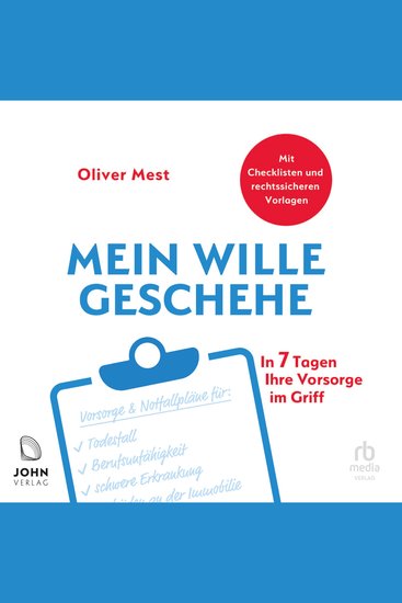 Mein Wille geschehe - In 7 Tagen Ihre Vorsorge im Griff - cover