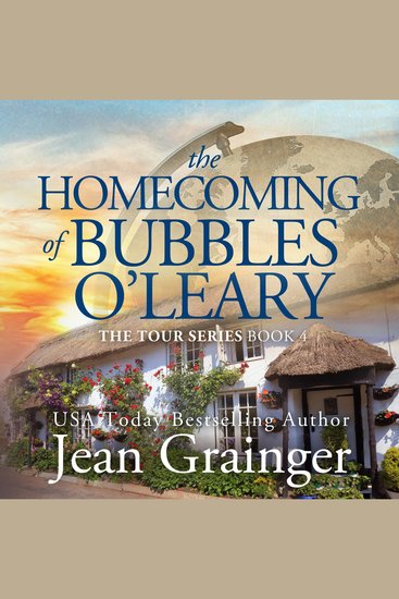 The Homecoming of Bubbles O’Leary - The Tour Series Book 4 - cover