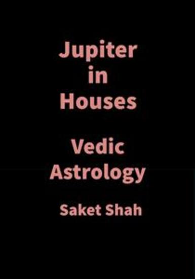 Jupiter in Houses - Vedic Astrology - cover
