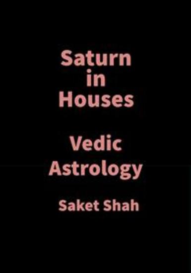 Saturn in Houses - Vedic Astrology - cover