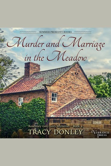 Murder and Marriage in the Meadow - Rosemary Grey Cozy Mysteries Book Four - cover