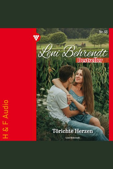 Törichte Herzen - Leni Behrendt Bestseller Band 55 (ungekürzt) - cover