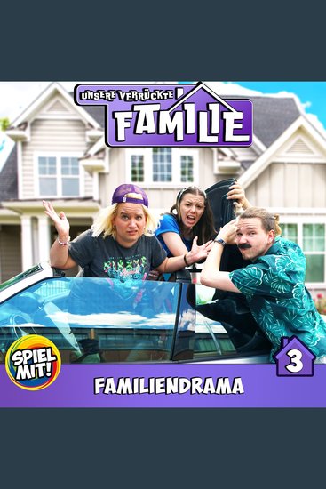 Familiendrama - Unsere verrückte Familie - cover