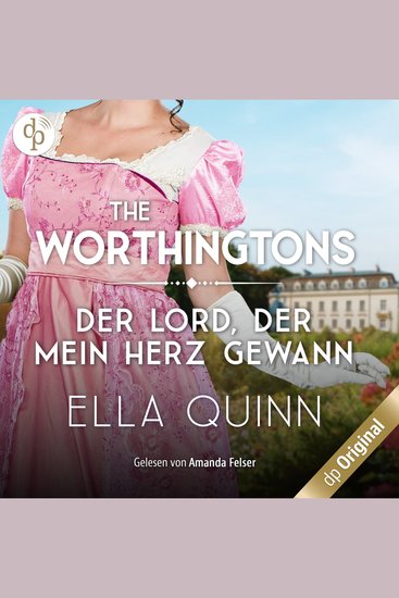 Der Lord der mein Herz gewann - The Worthingtons Band 6 (Ungekürzt) - cover