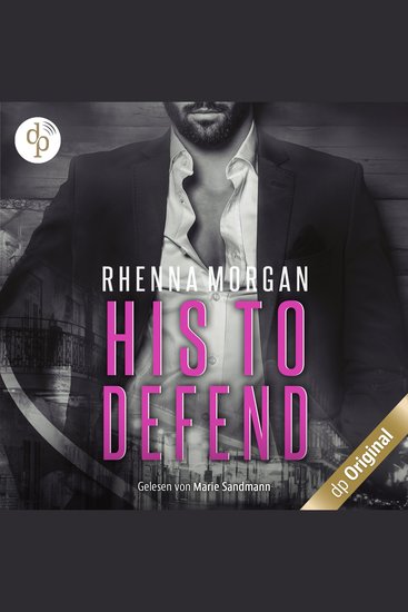 NOLA Knights - His to Defend - Haven Brotherhood Spin-off Band 1 (Ungekürzt) - cover