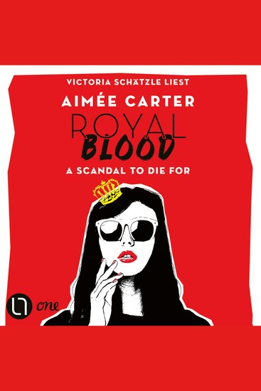 Royal Blood - A Scandal To Die For (Ungekürzt) - cover