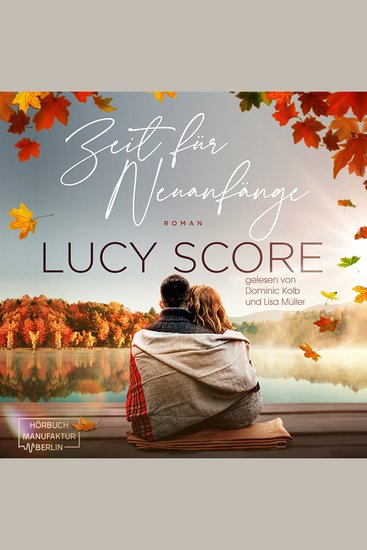 Zeit für Neuanfänge - Eine Kleinstadt zum Verlieben Band 2 (ungekürzt) - cover