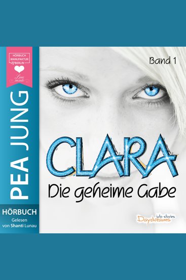Die geheime Gabe - Clara Band 1 (ungekürzt) - cover