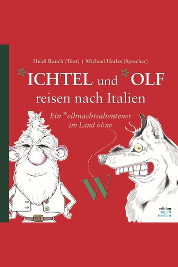 Ichtel und Olf reisen nach Italien - Ein *eihnachtsabenteuer (ungekürzt) - cover