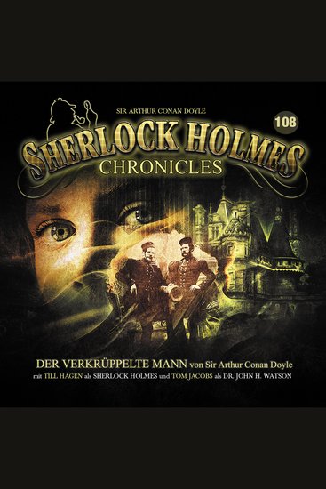 Sherlock Holmes Chronicles Folge 108: Der verkrüppelte Mann - cover
