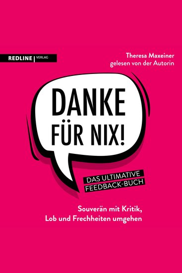 Danke für nix! - Souverän mit Kritik Lob und Frechheiten umgehen - cover