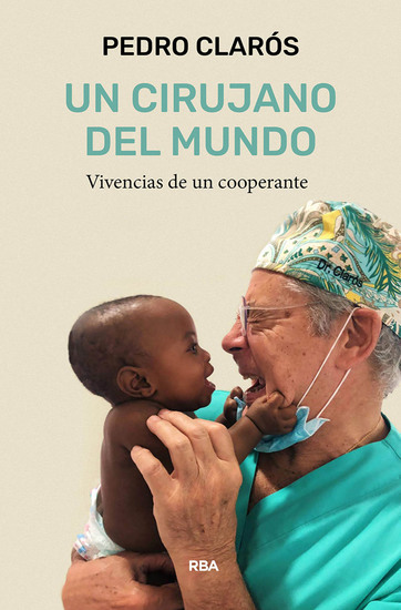 Un cirujano del mundo - Vivencias de un cooperante - cover
