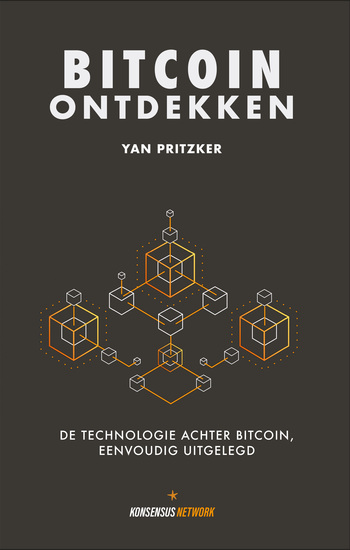 Bitcoin Ontdekken - De Technologie Achter Digitaal Geld Eenvoudig Uitgelegd - cover