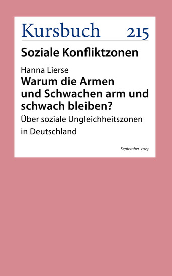 Warum die Armen und Schwachen arm und schwach bleiben? - Über soziale Ungleichheitszonen in Deutschland - cover