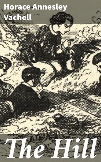 The Hill - A Romance of Friendship - cover