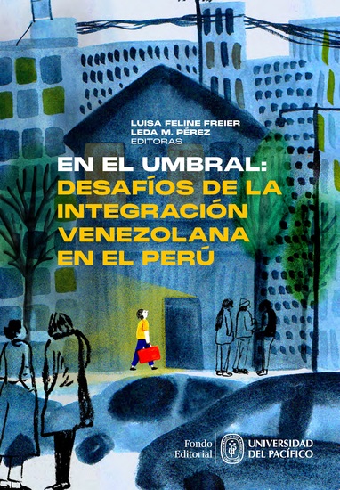 En el umbral: desafíos de la integración venezolana en el Perú - cover