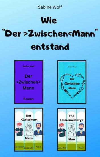 Wie 'Der Zwischemann' entstand - cover