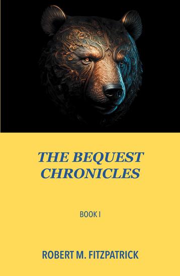 The The Bequest Chronicles: Book 1 - cover