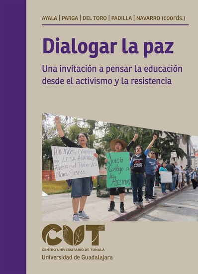 Dialogar la paz - Una invitación a pensar la educación desde el activismo y la resistencia - cover