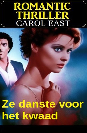 Ze danste voor het kwaad: Romantic Thriller - cover