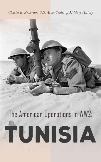 The American Operations in WW2: Tunisia - cover