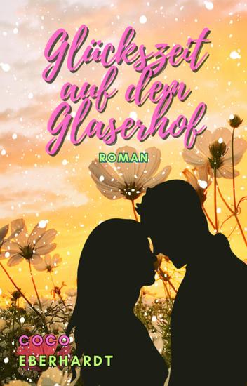 Glückszeit auf dem Glaserhof - cover