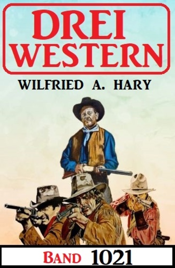 Drei Western Band 1021 - cover
