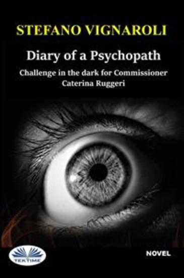 Diary Of A Psychopath - Challenge In The Dark For Commissioner Caterina Ruggeri - cover