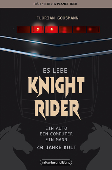Es lebe Knight Rider - 40 Jahre Kult um Michael Knight & KITT - cover