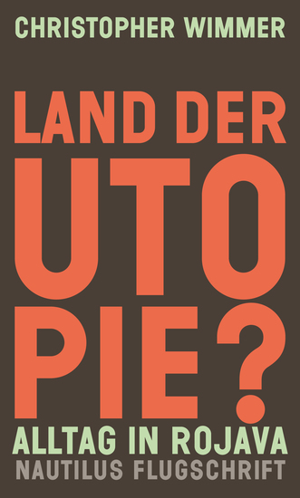 Land der Utopie? - Alltag in Rojava - cover