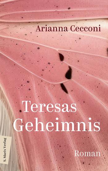 Teresas Geheimnis - Roman | Eine magische Familiengeschichte über schwere Entscheidungen und das Ringen um persönliche Freiheit - cover