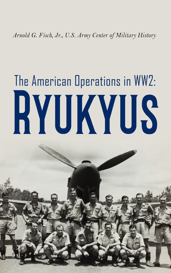 The American Operations in WW2: Ryukyus - cover