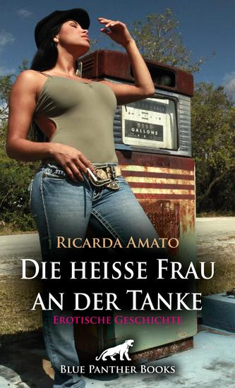 Die heiße Frau an der Tanke | Erotische Geschichte - Waschen und polieren bitte! - cover