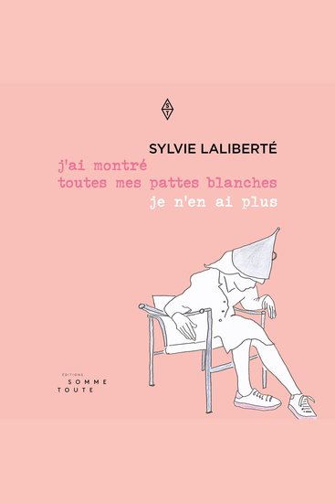 J'ai montré toutes mes pattes blanches je n'en ai plus - cover