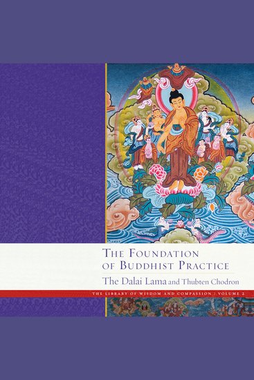 The Foundation of Buddhist Practice - The Library of Wisdom and Compassion Volume 2 - cover