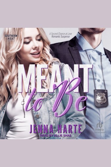 Meant to Be - A Second Chance at Love Romantic Suspense - cover