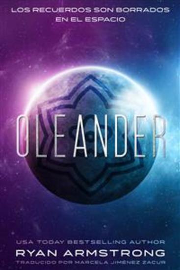Oleander - Los Recuerdos Son Borrados En El Espacio - cover