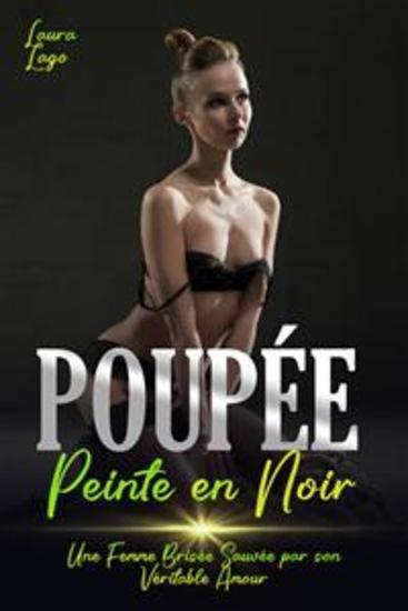 Poupée Peinte En Noir - Une Femme Brisée Sauvée Par Son Véritable Amour - cover