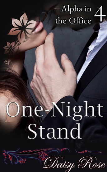 One-Night Stand - Book 4 of "Alpha in the Office" - cover