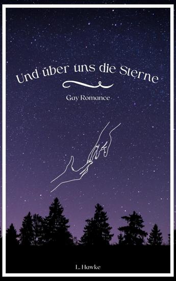 Und über uns die Sterne - Gay-Romance-Erzählung - cover