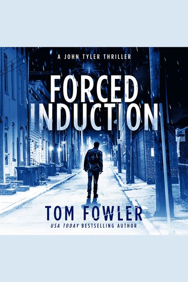 Forced Induction - A John Tyler Thriller - cover