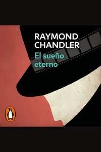 El sueño eterno (Philip Marlowe 1)