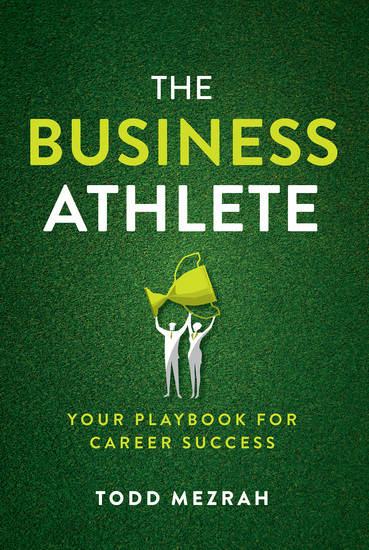 The Business Athlete - Your Playbook for Career Success - cover