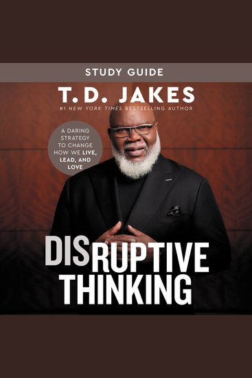 Disruptive Thinking Study Guide - A Daring Strategy to Change How We Live Lead and Love - cover
