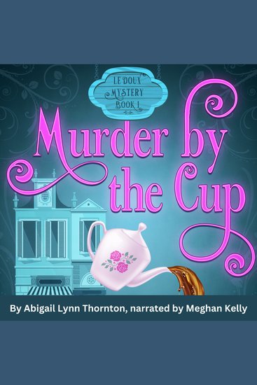 Murder by the Cup - a Le Doux Mystery - cover