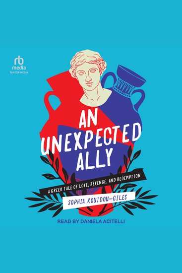Unexpected Ally An - A Greek Tale of Love Revenge and Redemption - cover