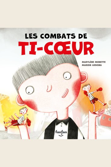 Les combats de Ti-Coeur - Collection Fonfon audio - cover